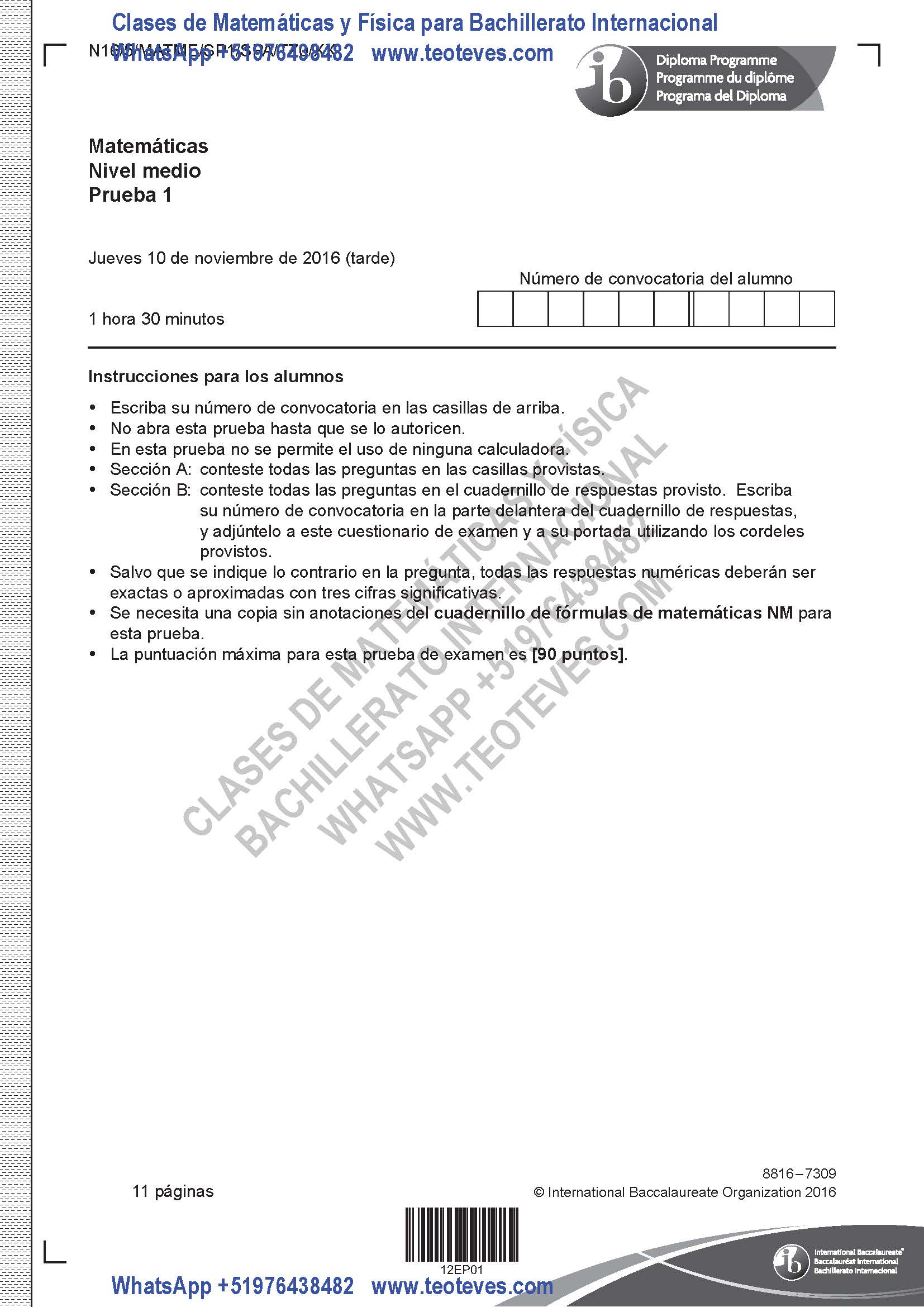 Examen Matemáticas Nivel Medio Prueba 1 TZ0 Noviembre 2016 Página 1. Clases particulares de Matemáticas y Física Bachillerato Internacional.