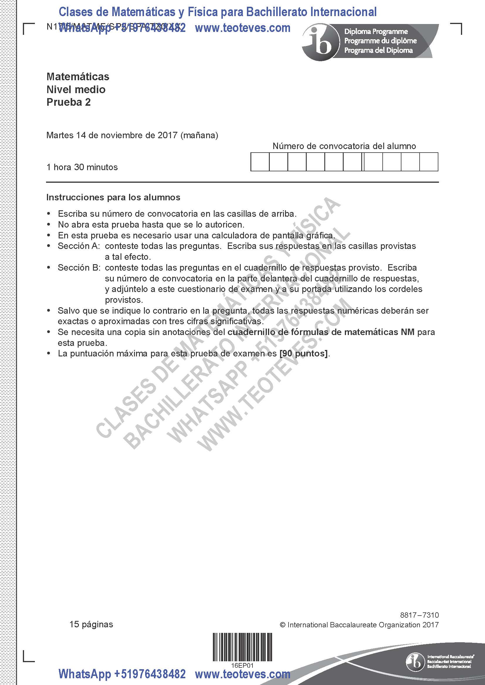 Examen Matemáticas Nivel Medio Prueba 2 TZ0 Noviembre 2017 Página 1. Clases particulares de Matemáticas y Física Bachillerato Internacional.