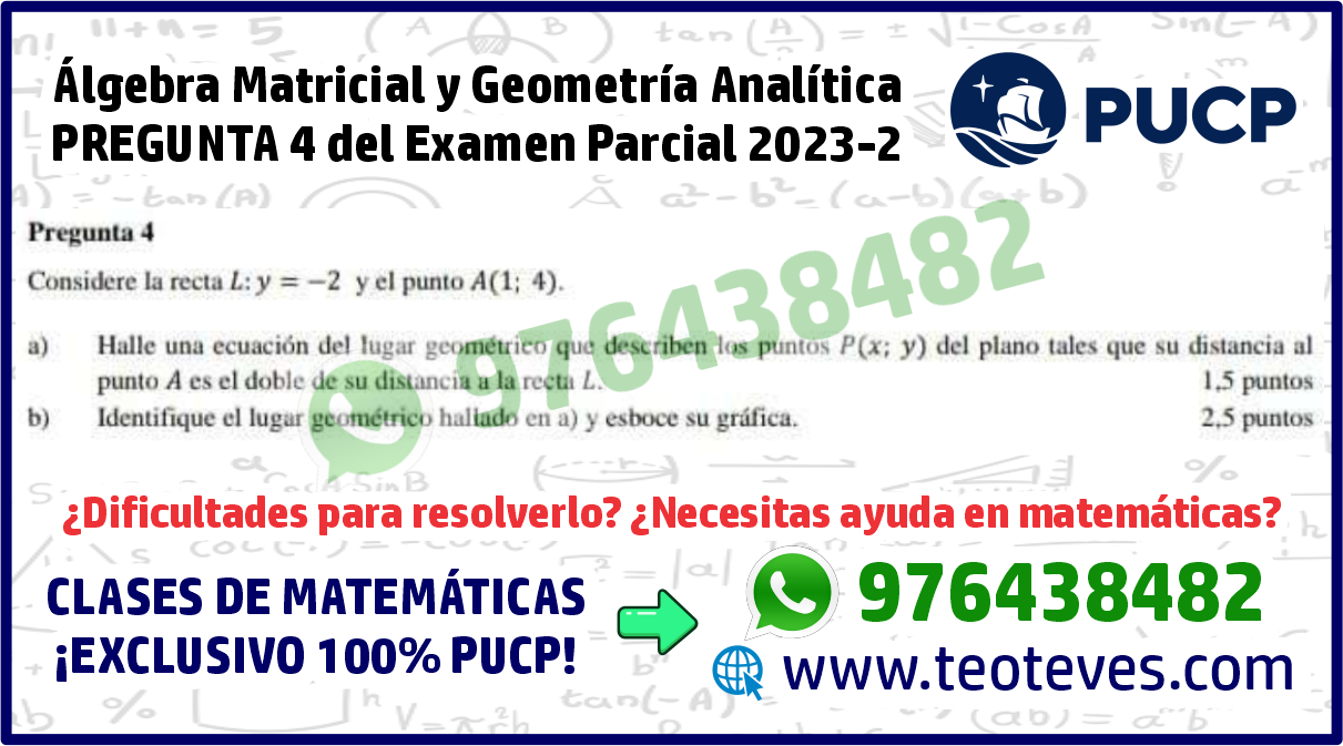 Pregunta 4 Álgebra Matricial y Geometría Analítica AMGA Examen Parcial 2023-2 PUCP Solucionario
